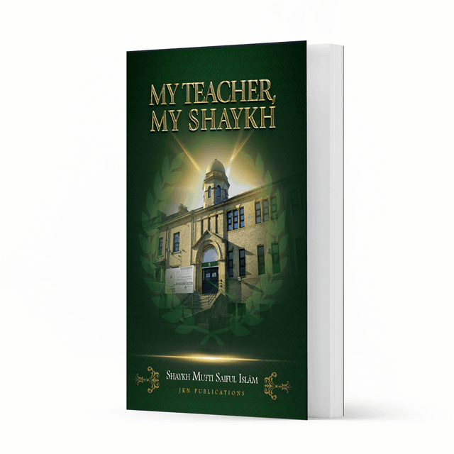 My Teacher, My Shaykh – Hardback