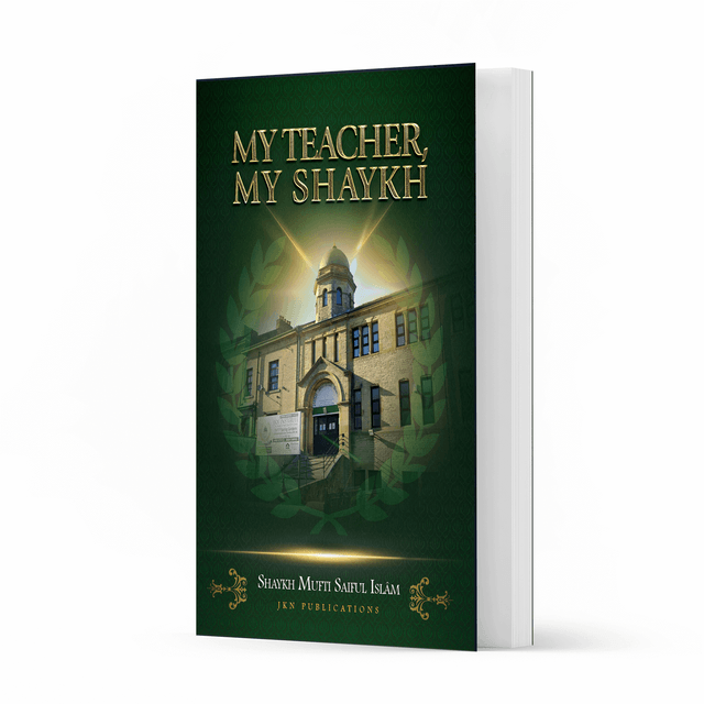 My Teacher, My Shaykh – Hardback