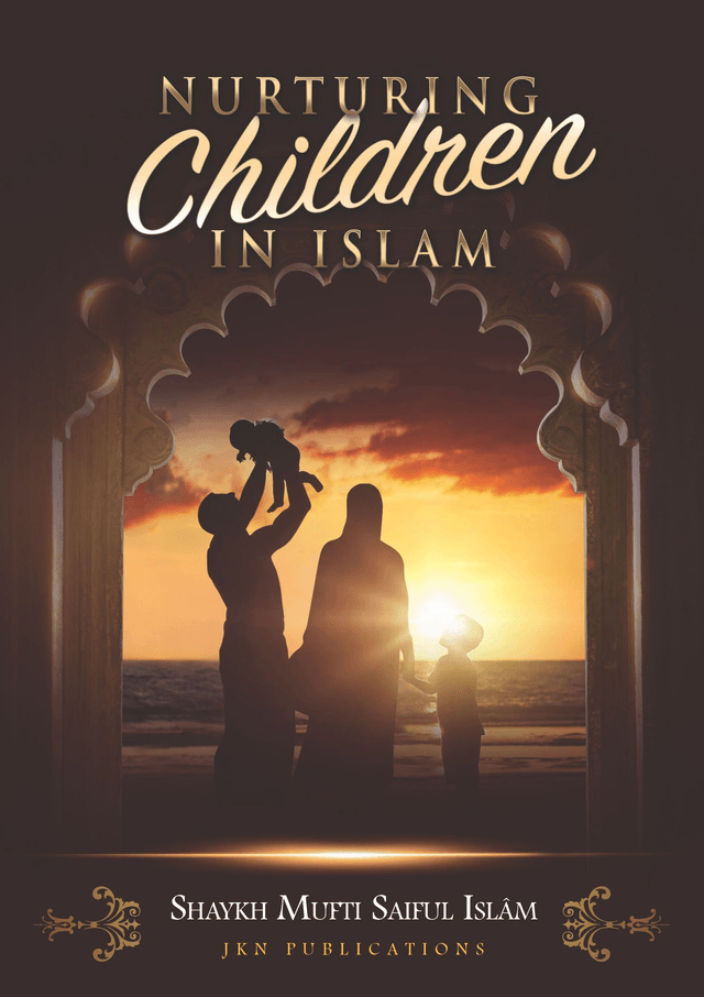 Nurturing Children in Islam Paperback