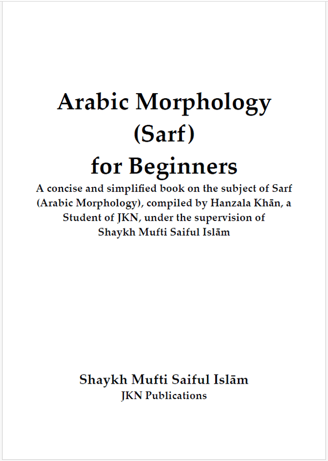 Arabic Morphology- (Sarf) For Beginners Paperback